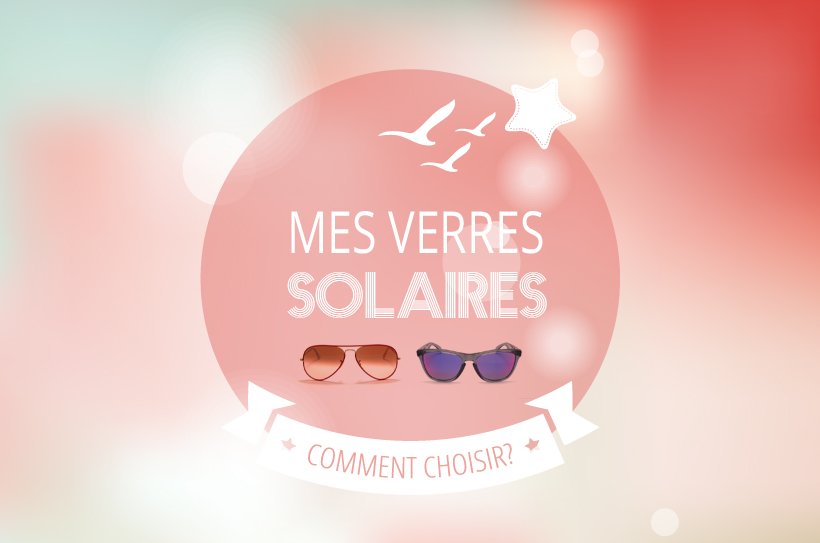 En savoir plus sur vos verres solaires
